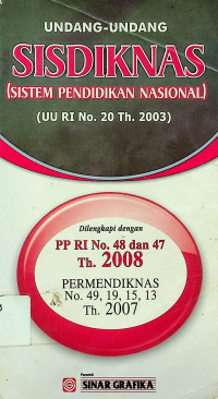 UNDANG-UNDANG SISDIKNAS (SISTEM PENDIDIKAN NASIONAL) (UU RI N0 Th. 2003)