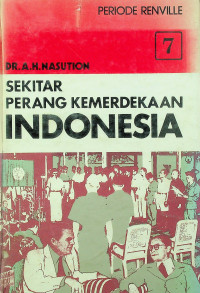 SEKITAR PERANG KEMERDEKAAN INDONESIA 7: PERIODE RENVILLE