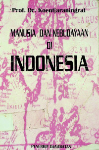 MANUSIA DAN KEBUDAYAAN DI INDONESIA