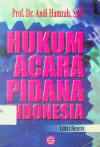 HUKUM ACARA PIDANA INDONESIA, Edisi Revisi
