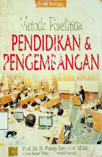 Metode Penelitian: PENDIDIKAN & PENGEMBANGAN, Edisi Ketiga