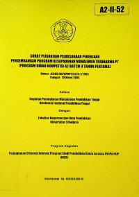 SURAT PERJANJIAN PELAKSANAAN PEKERJAAN PENGEMBANGAN PROGRAM KESEPADANAN MANAJEMEN TRIDHARMA PT (PROGRAM HIBAH KOMPETISI A2 BATCH II TAHUN PERTAMA) Nomor: K.003.168/KPMPT/A2/II-1/2005 Tanggal: 28 Maret 2005