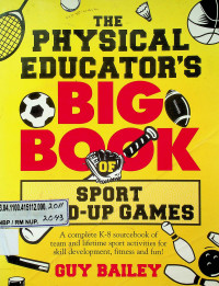 THE PHYSICAL EDUCATION BIG BOOLOF SPORT LEAD-UP GAMES