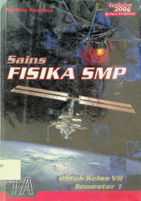 Sains FISIKA SMP untuk Kelas VII Semester 1 (1A)