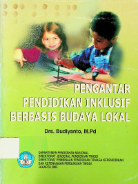 PENGANTAR PENDIDIKAN INKLUSIF BERBASIS BUDAYA LOKAL