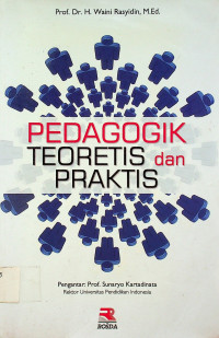 PEDAGOGIK TEORETIS dan PRAKTIS