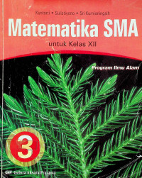 MATEMATIKA SMA untuk Kelas XII, Jilid 3 Program Ilmu Alam