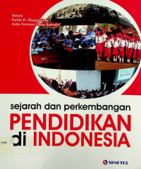 sejarah dan perkembangan PENDIDIKAN di INDONESIA