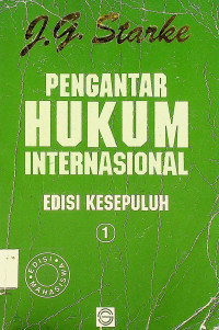 PENGANTAR HUKUM INTERNASIONAL 1, EDISI KESEPULUH, EDISI MAHASISWA