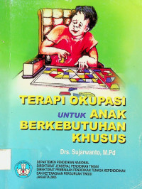 TERAPI OKUPASI UNTUK ANAK BERKEBUTUHAN KHUSUS