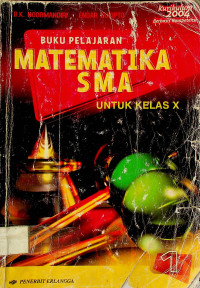 BUKU PELAJARAN MATEMATIKA SMA UNTUK KELAS X, JILID 1