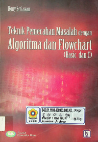 Teknik Pemecahan Masalah dengan Algoritma dan Flowchart (Basic dan C)