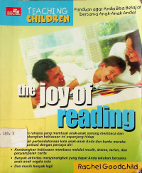 Mengajak anak gemar membaca = the joy of reading