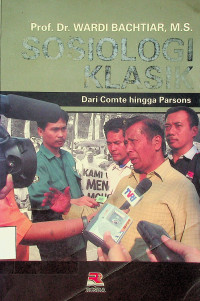 SOSIOLOGI KLASIK: Dari Comte hingga Parsons