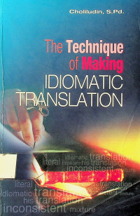 The Technique of Making IDIOMATIC TRANSLATION