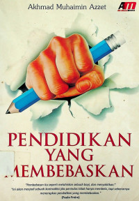 PENDIDIKAN YANG MEMBEBASKAN