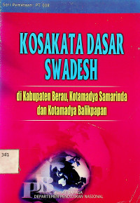 KOSAKATA DASAR SWADESH: di Kabupaten Berau, Kotamadya Samarinda dan Kotamadya Balikpapan