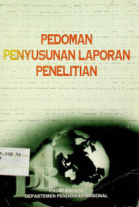 PEDOMAN PENYUSUNAN LAPORAN PENELITIAN