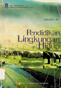 BUKU MATERI POKOK Pendidikan Lingkungan Hidup