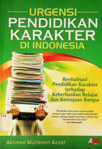 URGENSI PENDIDIKAN KARAKTER DI INDONESIA