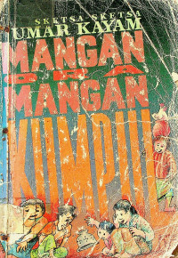 SKETSA-SKETSA UMAR KAYAM: MANGAN ORA MANGAN KUMPUL