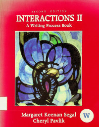 INTERACTIONS II: A Writing Process Book, SECOND EDITION