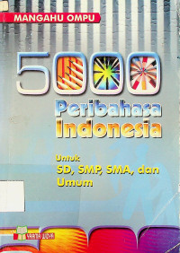 5000 Peribahasa Indonesia Untuk SD, SMP, SMA, dan Umum