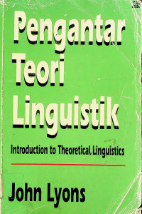 Pengantar Teori Linguistik = Introduction to Theoretical Linguistics