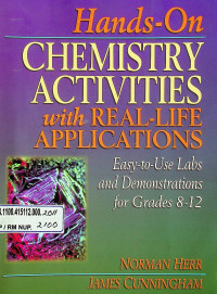 Hands-On CHEMISTRY ACTIVITIES with REAL-LIFE APPLICATIONS