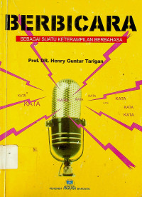 BERBICARA : SEBAGAI SUATU KETERAMPILAN BERBAHASA