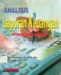 ANALISIS Laporan Keuangan: KONSEP DAN APLIKASI