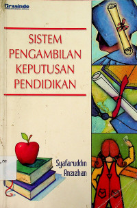 SISTEM PENGAMBILAN KEPUTUSAN PENDIDIKAN