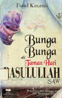 Bunga Bunga di Taman Hati RASULULLAH SAW