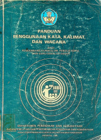 PANDUAN PENGUNAAN KATA, KALIMAT, DAN WACANA BAGI PENGEMBANG KURIKULUM, PENULIS BUKU DAN GURU SEKOLAH DASAR