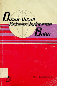 Dasar-dasar Bahasa Indonesia Baku