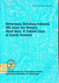 Kemampuan Berbahasa Indonesia (Membaca dan Menulis) Murid Kelas VI Sekolah Dasar di Daerah Gorontalo