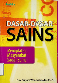 DASAR-DASAR SAINS: Menciptakan Masyarakat Sadar Sains