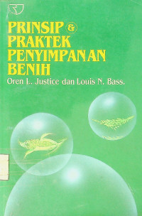 PRINSIP & PRAKTEK PENYIMPANAN BENIH