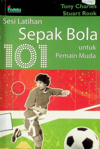 101 Sesi Latihan Sepak Bola untuk Pemain Muda