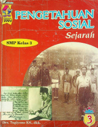 PENGETAHUAN SOSIAL Sejarah SMP Kelas 3