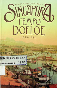 SINGAPURA TEMPO DOELOE 1819-1942