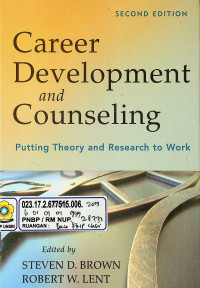 Career Development and Counseling: Putting Theory and Research to Work, SECOND EDITION