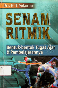 SENAM RITMIK: Bentuk-bentuk Tugas Ajar & Pembelajarannya