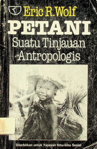 PETANI: Suatu Tijauan Antropologis