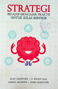 STRATEGI BELAJAR-MENGAJAR PRAKTIS UNTUK KELAS BERFIKIR