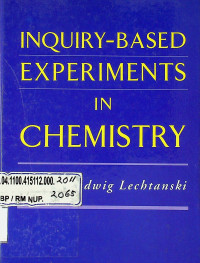 INQUIRY-BASED EXPERIMENTS IN CHEMISTRY