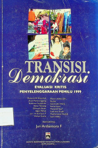 TRANSISI Demokrasi: EVALUASI PENYELENGGARAAN PEMILU 1999