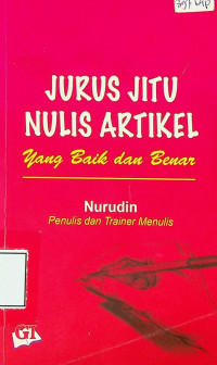 JURUS JITU NULIS ARTIKEL yang Baik dan Benar