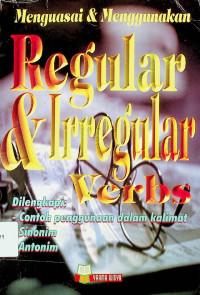 Menguasai & Menggunakan Regular & Irregular Verbs