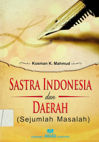 SASTRA INDONESIA dan DAERAH (Sejumlah Masalah)